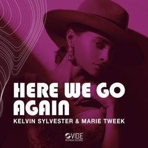 Download track Here We Go Again (Kelvin Sylvester Vocal Mix) Marie Tweek