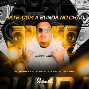 Download track Bate Com A Bunda No Chão (Speed Up) Dj Cristian