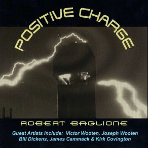 Download track Positive Charge (Eat Your Beans) Robert Baglione