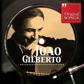 Download track Chega De Sausade João Gilberto