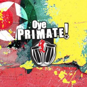 Download track Oye Primate - Natural Oye Primate