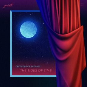 Download track The Tides Of Time Defender Of The Past