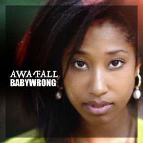 Download track Babywrong Awa Fall