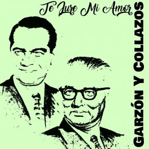 Download track Te Jure Mi Amor Collazos