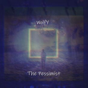 Download track The Best Pessimist Wolfy