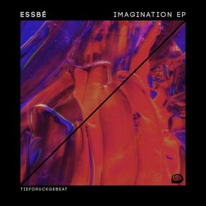 Download track In My Imagination EssbéMessy, The Gang