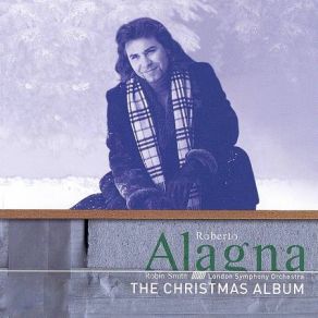 Download track Stille Nacht, Heilige Nacht (Silent Night) Roberto Alagna