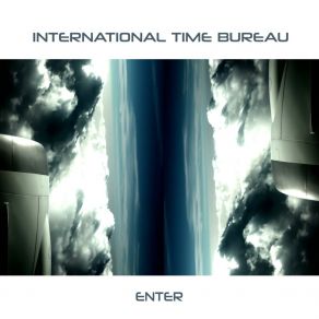 Download track And The World Still Turns International Time Bureau