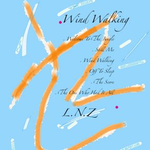 Download track Wind Walking L. N. Z