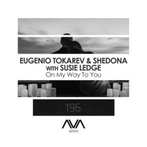 Download track On My Way To You Susie Ledge, Shedona, Eugenio Tokarev