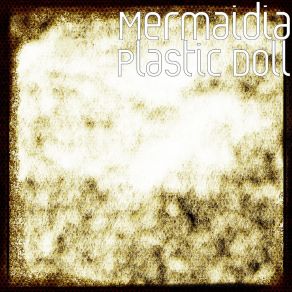 Download track Plastic Doll Mermaidia