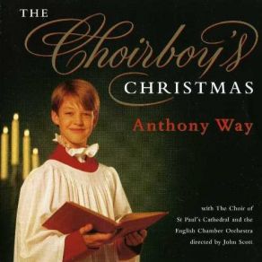 Download track 17. See Amid The Winters Snow Anthony Way, English Chamber Orchestra, The Choir Of St Paul's Cathedral