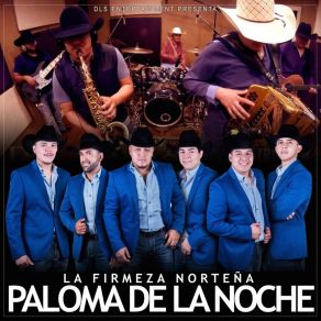 Download track Paloma De La Noche (En Vivo) La Firmeza Norteña