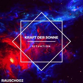 Download track Situation (Xilef Remix) Kraft Der SonneSteven Schumny, Felix Woidschuetzke