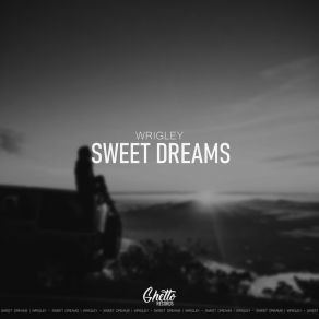 Download track Sweet Dreams (Extended Mix) Wrigley