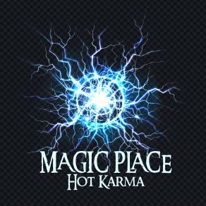 Download track Magic Place Hot Karma