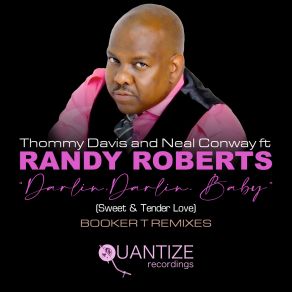 Download track Darlin' Darlin’ Baby (Sweet And Tender Love) (Booker T Kings Of Soul Disco Mix) Randy RobertsThe Sweet, Booker T, Kings Of Soul