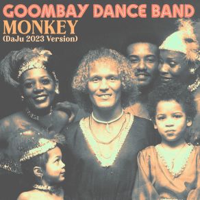 Download track Monkey (Daju 2023 Version) Goombay Dance Band