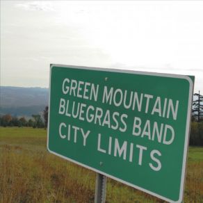 Download track Life Is Like A Mountain Railway Green Mountain Bluegrass Band