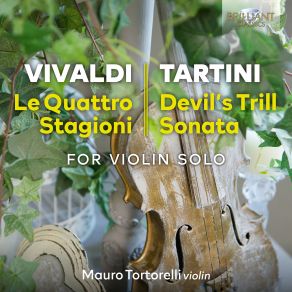 Download track Violin Concerto No. 1 In E Major, RV 269: III. Allegro Pastorale Mauro Tortorelli