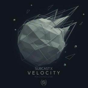 Download track Velocity Machine Code