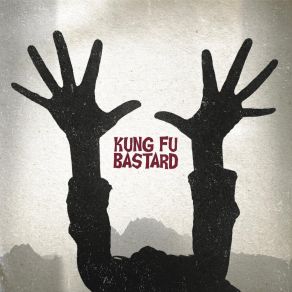 Download track It's A Free Man Who Misses His Home Kung Fu Bastard