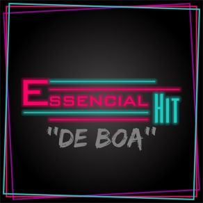 Download track De Boa Essencial Hit