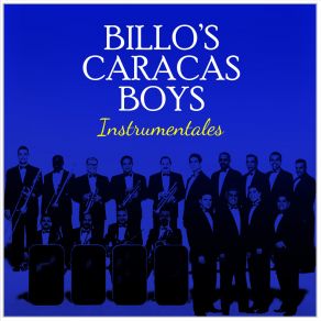 Download track BILLOS CARACAS BOYS INSTRUMENTALES Vol 1 Disco Completo (20 Temas) - 6 Billos Caracas Boys