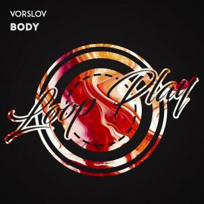 Download track Body (Extended Mix) Vorslov