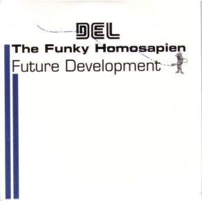 Download track Future Development Del The Funky Homosapien