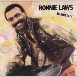 Download track Mr. Nice Guy Ronnie Laws