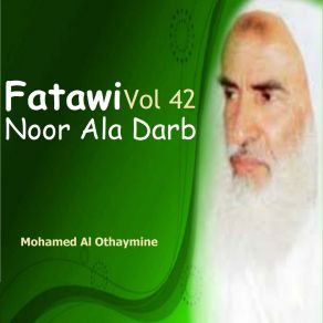 Download track Fatawi Noor Ala Darb, Pt. 11 Mohamed Al Othaymine