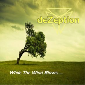 Download track While The Wind Blows DeZeption