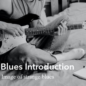 Download track Second Blues Sang Blues Intoroducthion