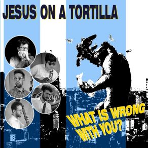 Download track Tell Me Babe Jesus On A Tortilla