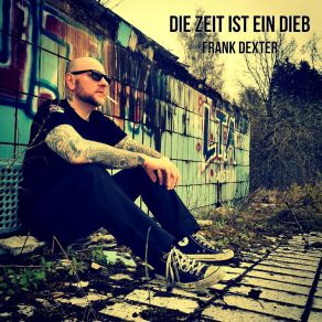 Download track Die Zeit Ist Ein Dieb Frank Dexter