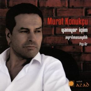 Download track İstemiyorum Artık Murat Konukçu