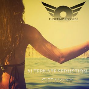 Download track Getaway (Original Mix) Alternate Seduction