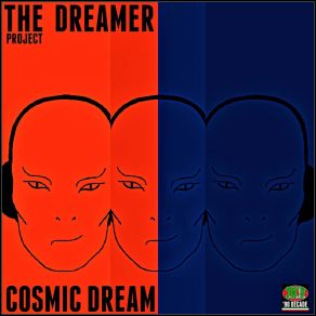 Download track Cosmic Dream The Dreamer Project