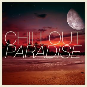 Download track Moment With You Paradise ChilloutBahramji