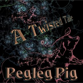 Download track Up To Down Pegleg Pig