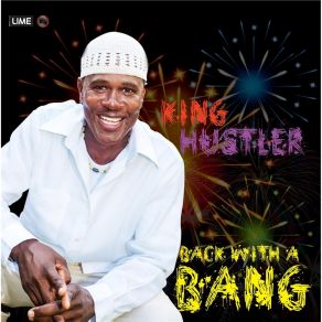 Download track Back With A Bang King Hustler