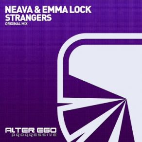 Download track Strangers (Original Mix) Emma Lock, Neava