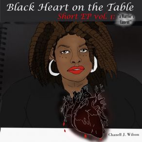 Download track Black Heart On The Table Chanell J. Wilson