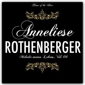 Download track Ich Lasse Verschwinden Und Wieder Erscheinen Anneliese Rothenberger
