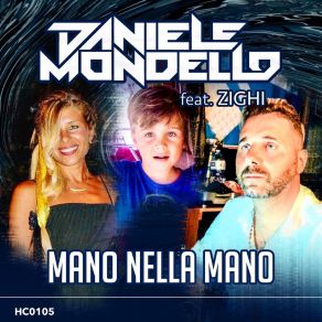 Download track MANO NELLA MANO Daniele MondelloZichi