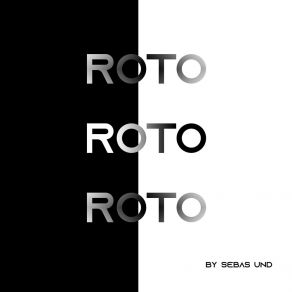 Download track Roto, Pt. 2 Sebas The Underdog