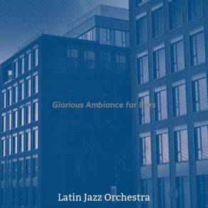 Download track Spectacular Fine Dining Establishments Latin Jazz Orchestra