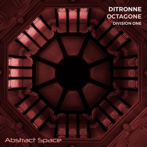 Download track Octagone (Division One Remix) Ditronne