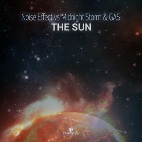 Download track The Sun (Original Mix) Gas, Noise Effect, Midnight Storm